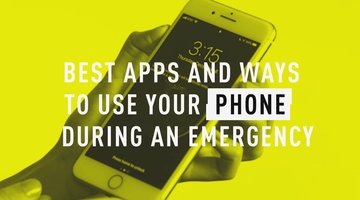 How to Stay Safe: Best Apps and Ways to Use Your Phone During an Emergency